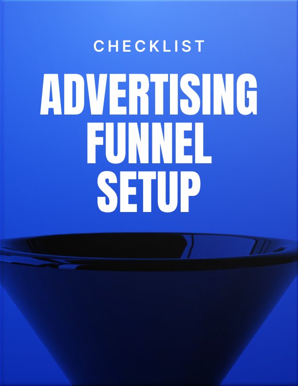 Advertising Funnel Setup Checklist